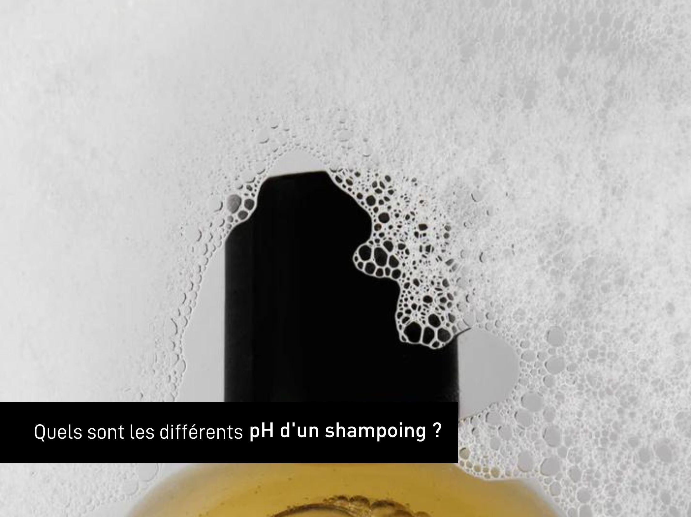 Quels sont les différents pH d'un shampoings ?