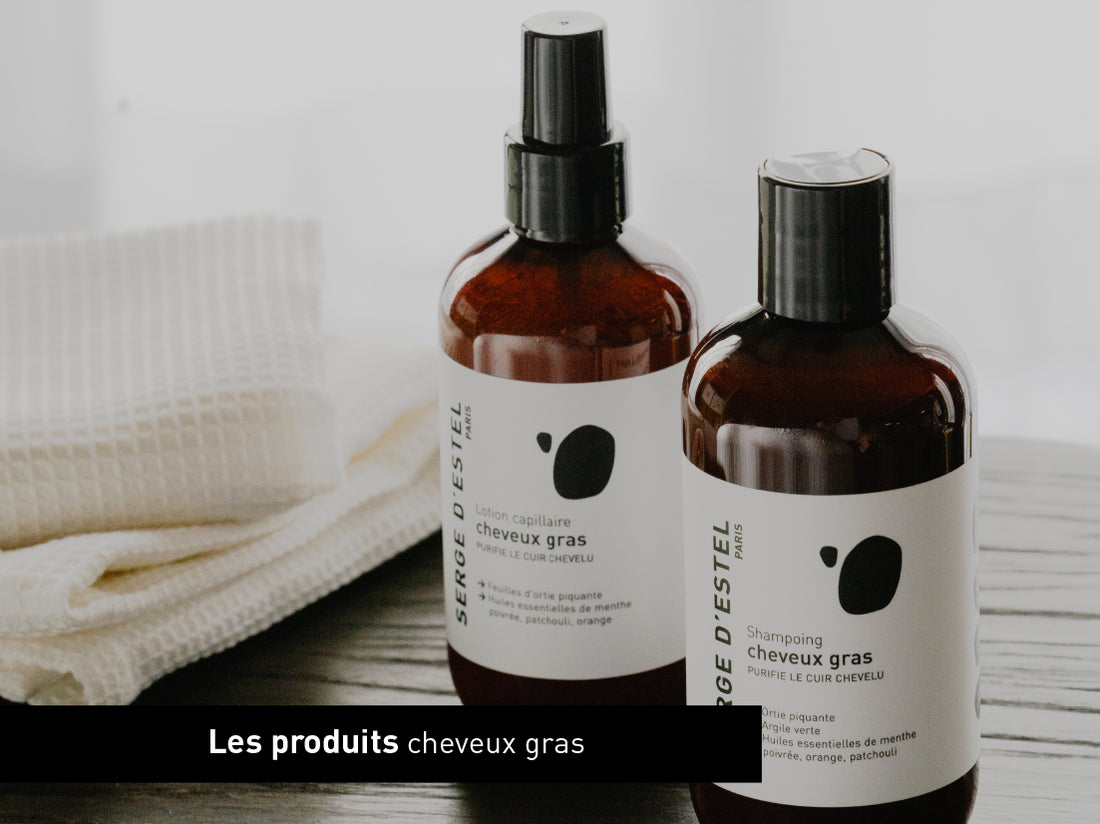 Nos produits pour les cheveux gras