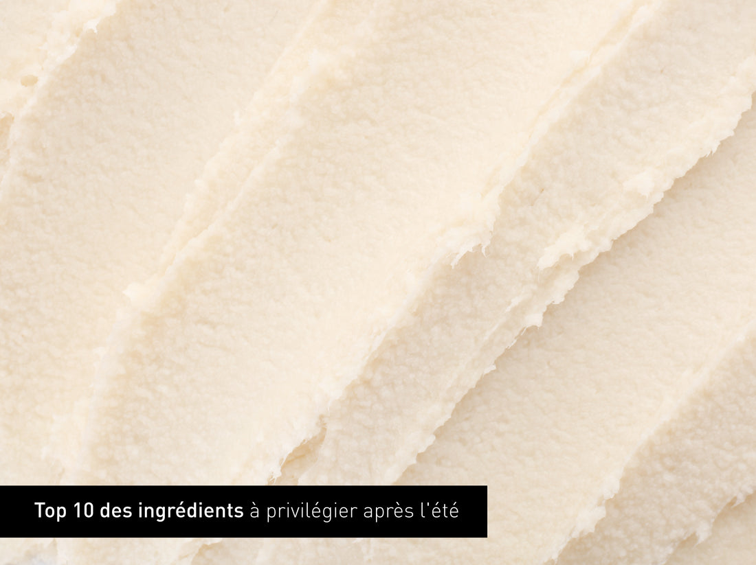 Top 10 des ingrédients à privilégier après l'été