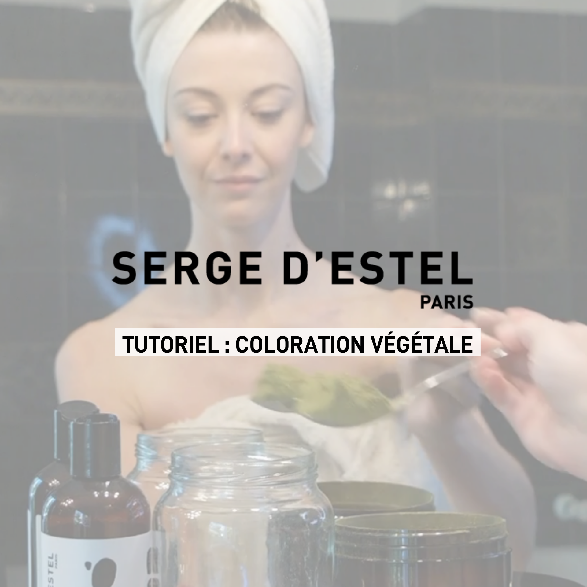 tutoriel coloration végétale serge d'estel paris